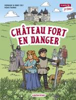 Retour au Moyen Âge avec Mathurin et Perrette - Château fort en danger