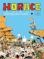 Réhabilitation d'un pilier de Pif Gadget.    Horace, cheval de l'Ouest Intégrale 1