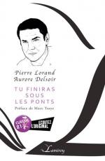 Sortie du livre « Tu finiras sous les ponts » de Pierre Lorand et Aurore Delsoir