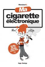 MA CIGARETTE ÉLECTRONIQUE